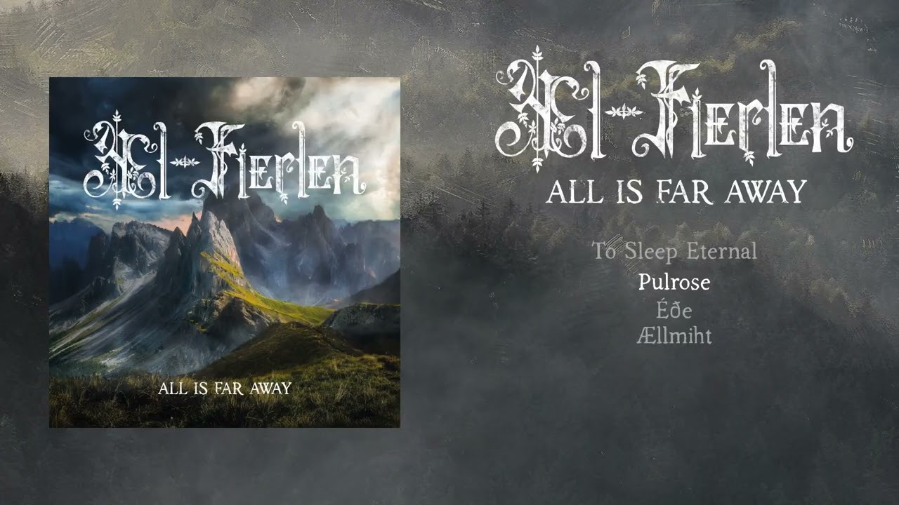 Æl Fierlen   All Is Far Away   Album Stream FULL