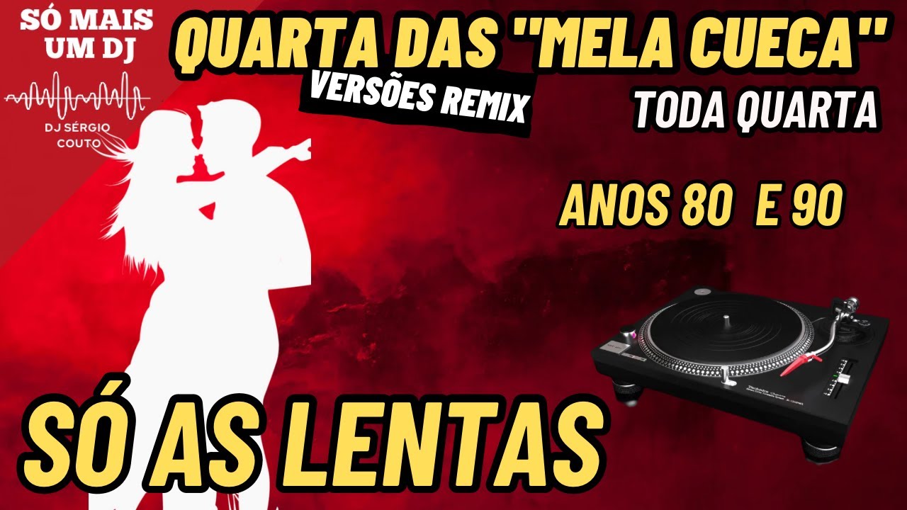 As rom&acirc;nticas em vers&atilde;o remix - m&uacute;sicas das r&aacute;dios dos anos 80 e 90, toda quarta