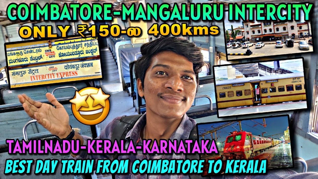 🚂COIMBATORE-MANGALURU INTERCITY EXPRESS TRAVEL VLOG!!! Best Day Train to North Kerala | Naveen Kumar