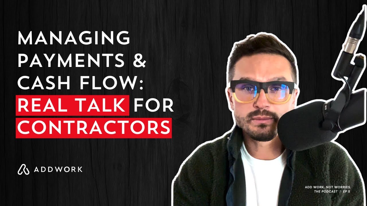 Managing Payments and Cash Flow: Real Talk for Contractors