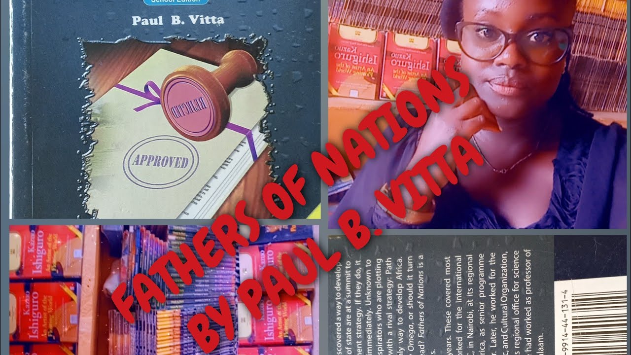 FATHERS OF NATIONS BY PAUL B. VITTA | AFRICAN COUNTRIES POLITICS | CHAPTER ONE