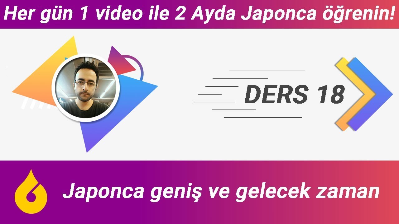 🇯🇵 Japonca Dersi 18/60: Japonca geniş ve gelecek zaman