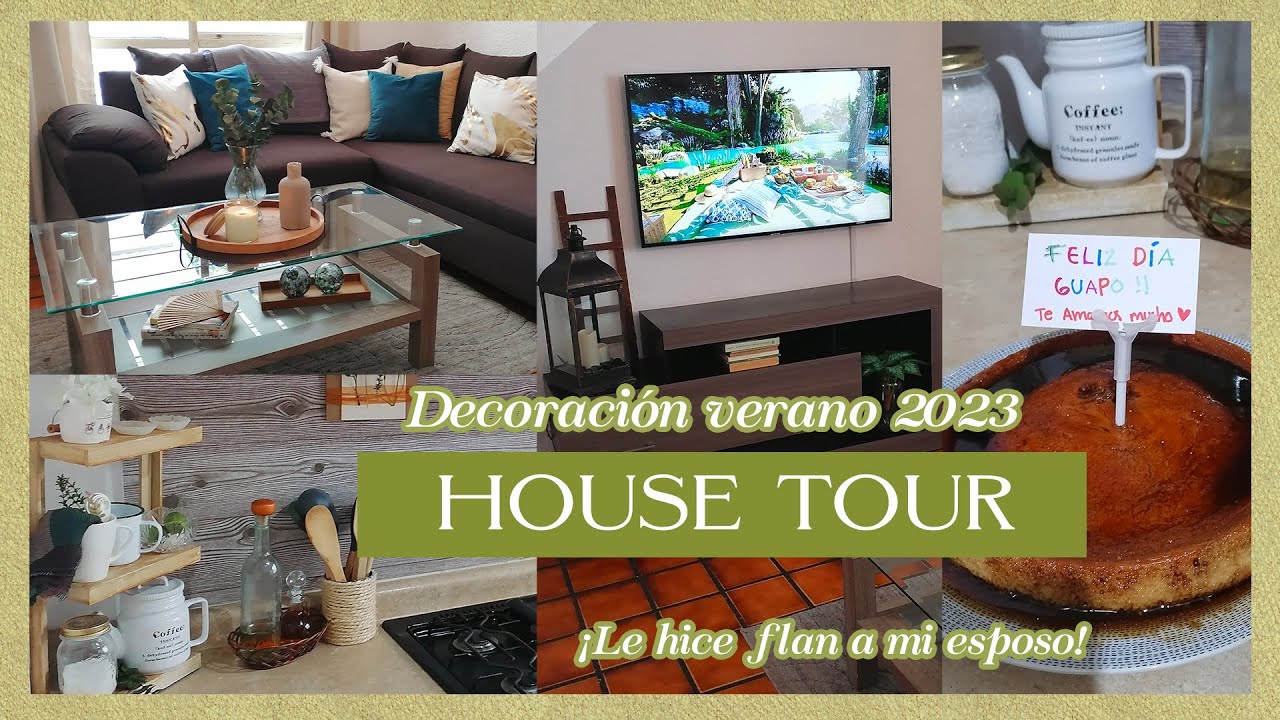 House Tour/Verano 2023✨Porfin/Casa pequeña/Le hice flan a mi esposo/Tonos neutros-verde/Decoración