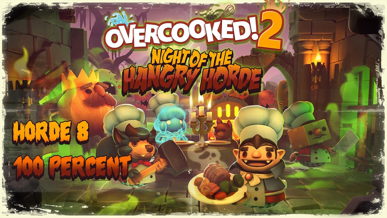 Overcooked 2 Night of the Hangry Horde 8 100 Percent
