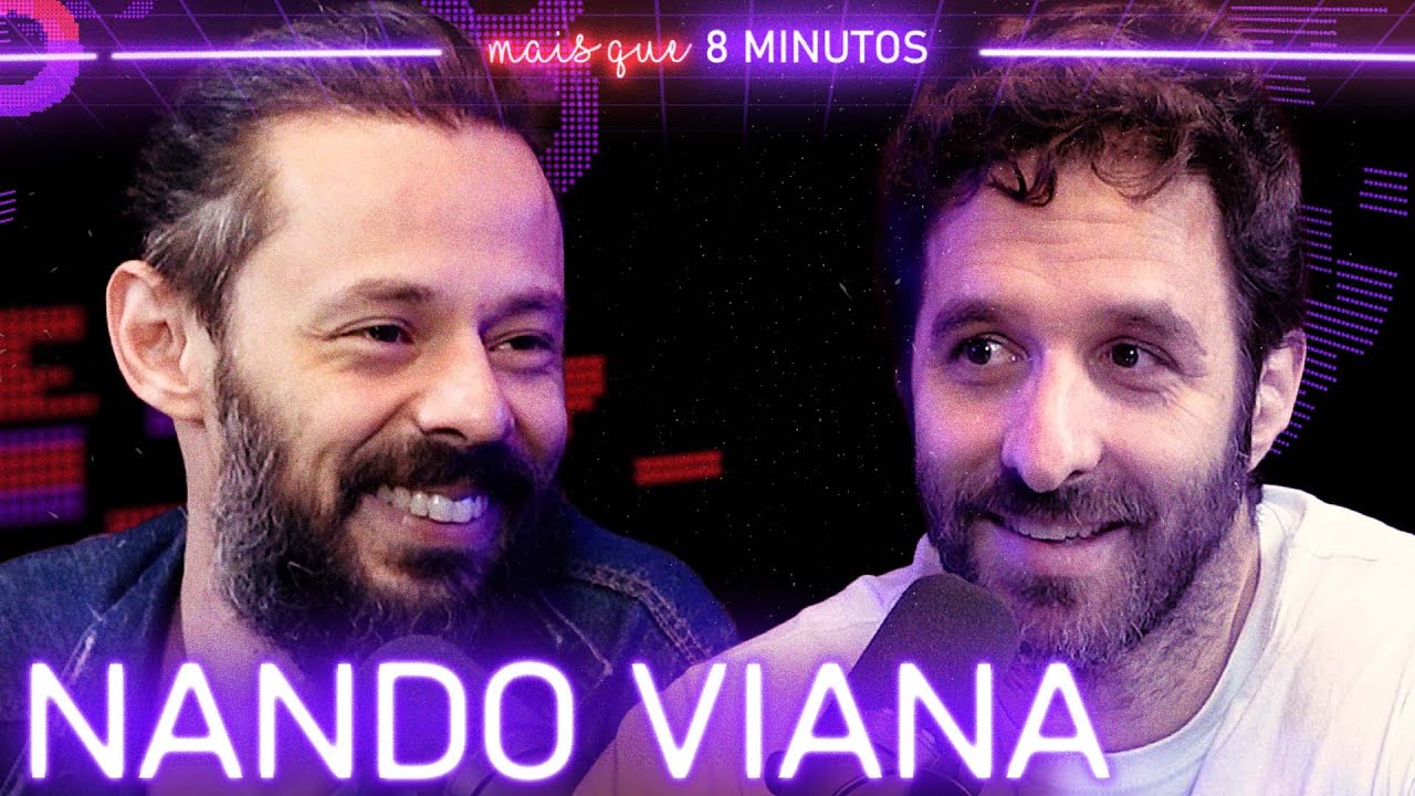 NANDO VIANA - Mais que 8 Minutos 
