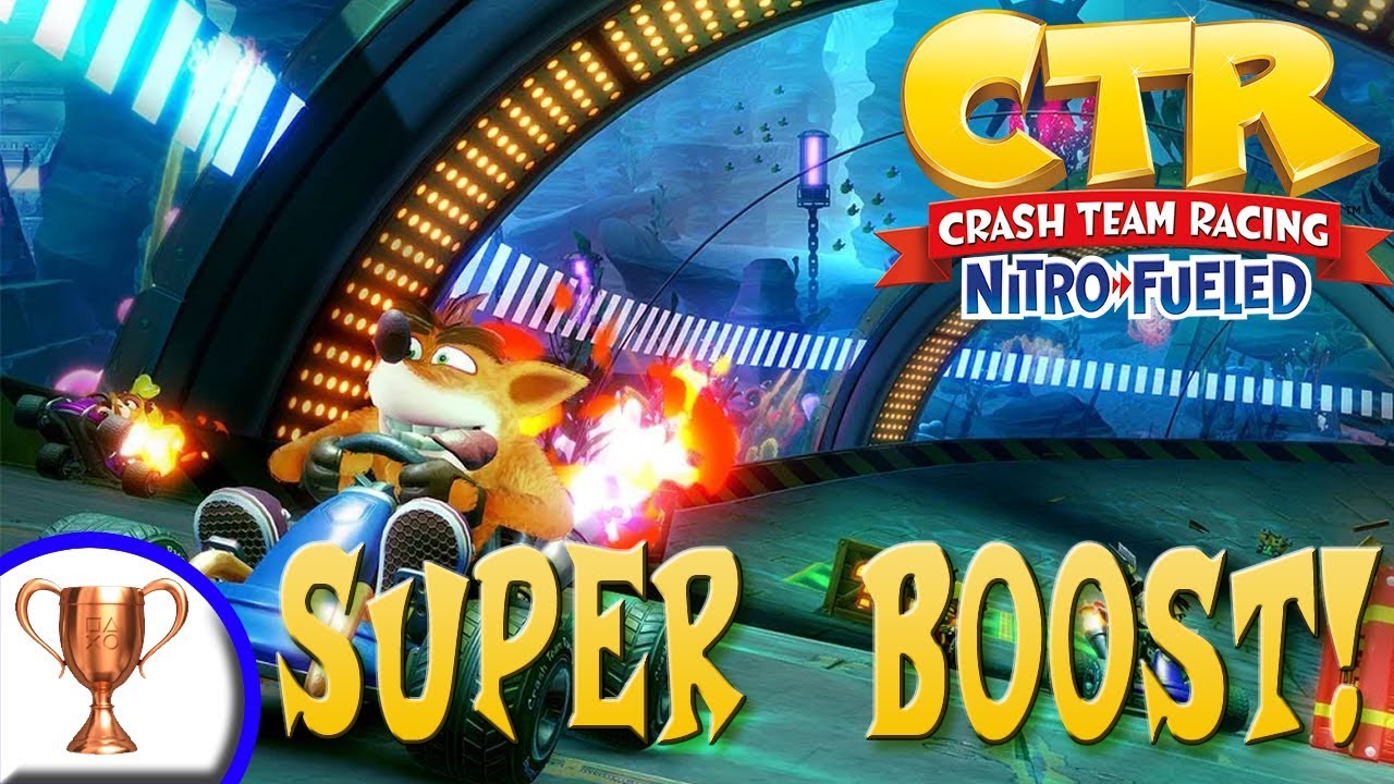 CTR Nitro-Fueled│Super Boost! Trophy