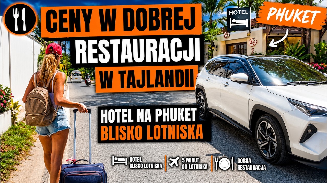Ceny w dobrej restauracji w Tajlandii. Hotel na Phuket blisko lotniska.