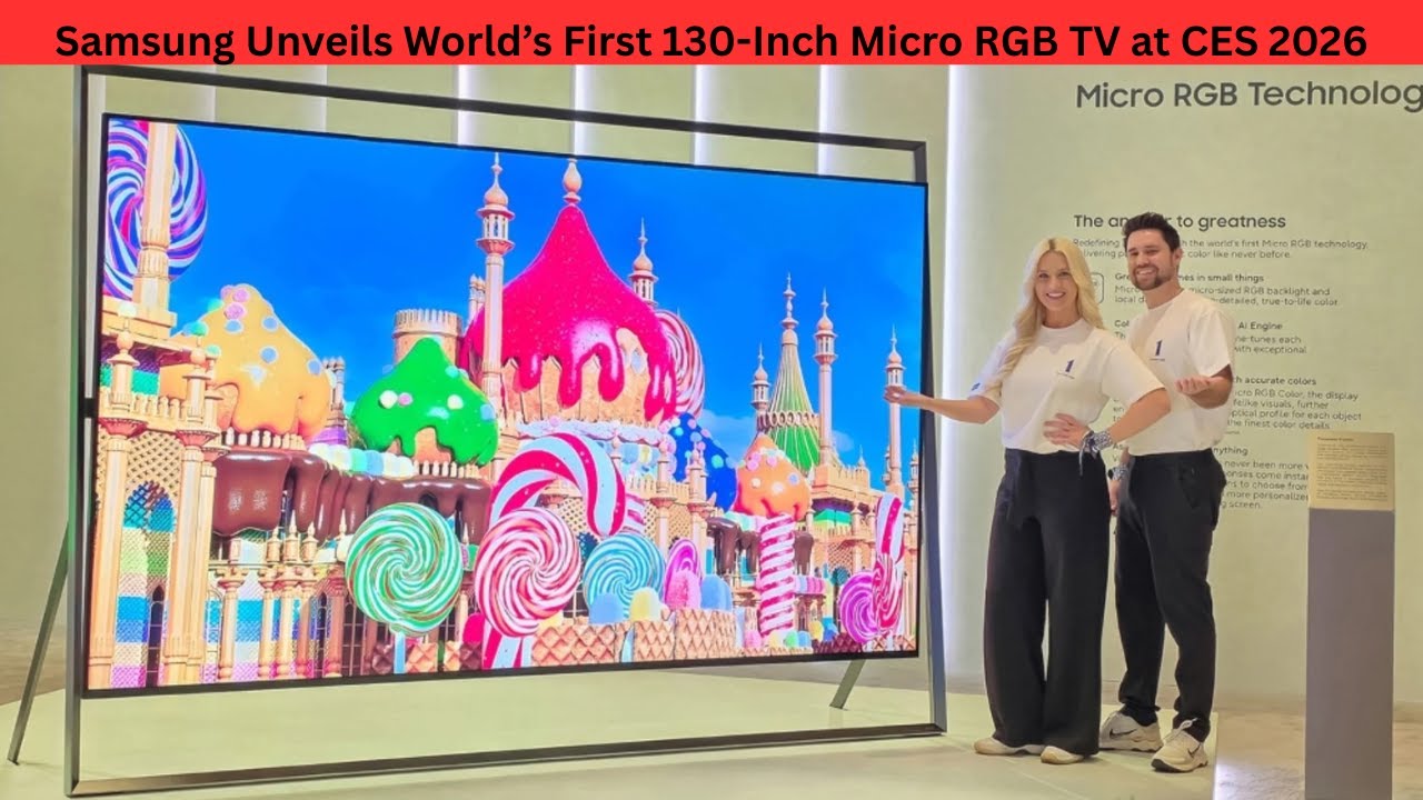 Samsung Unveils World’s First 130-Inch Micro RGB TV at CES 2026 | Micro RGB 130-inch Unveil