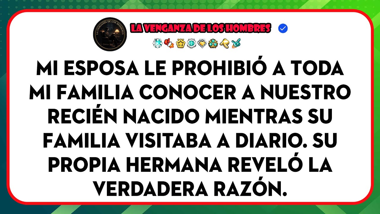 Mi Esposa Prohibió A Toda Mi Familia Ver Al Bebé, Pero La Suya Nos Visita A Diario.