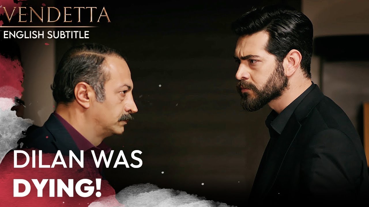 Dilan Was Dying! - Vendetta English Subtitled | Kan Cicekleri