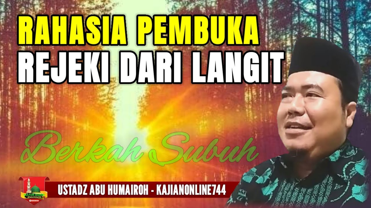 RAHASIA PEMBUKA REJEKI DARI LANGIT/USTADZ ABU HUMAIROH @KajianOnline744