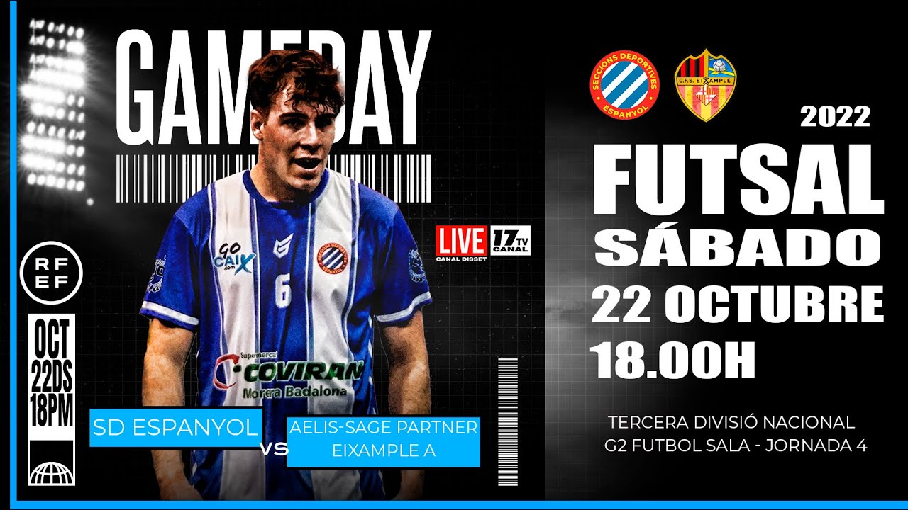 ⚽️FUTSAL | SD ESPANYOL - EIXAMPLE (22/10/22-18:00h)