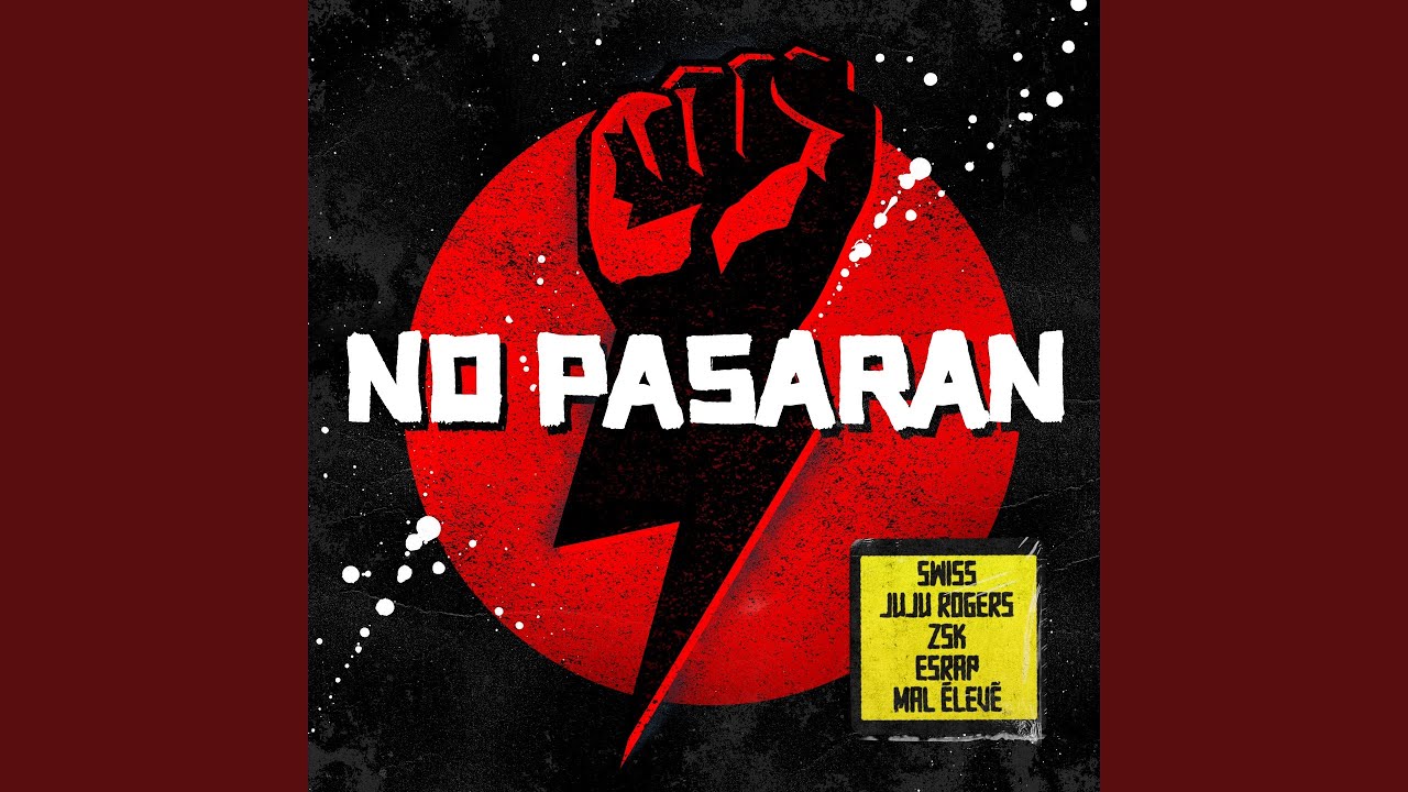 NO PASARAN (feat. Swiss & Die Andern, ZSK, EsRAP, JuJu Rogers)