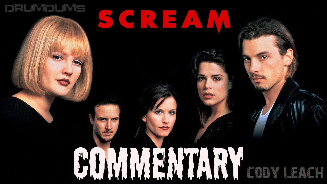 SCREAM Commentary w/ Cody Leach
