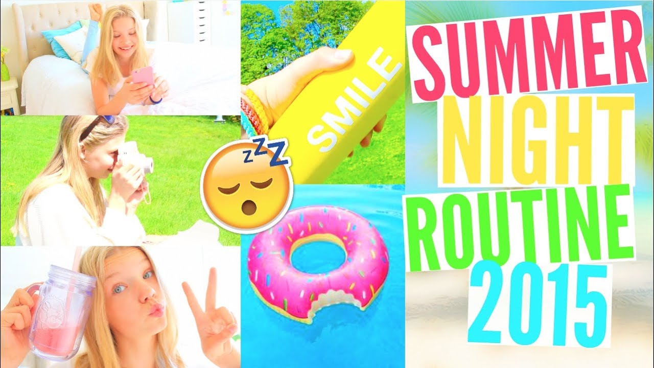 Night Routine for Summer 2015