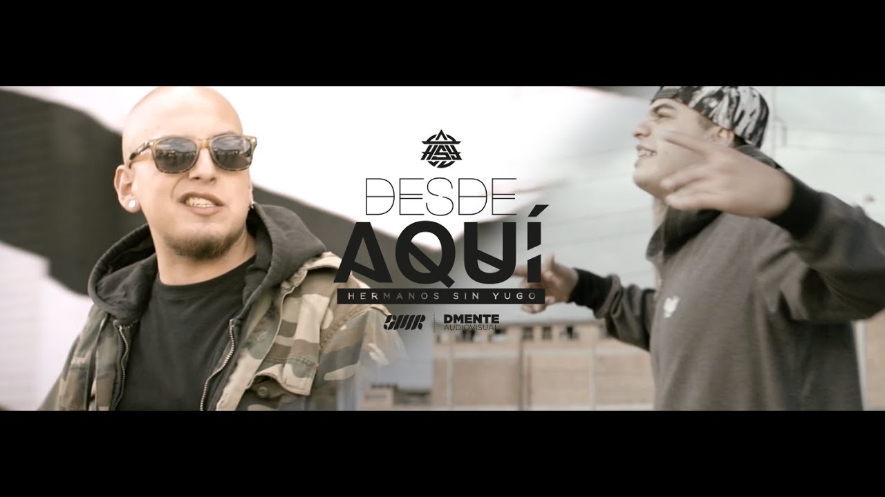 Desde aqui - Hermanos Sin Yugo // Cuts by Dj DAP