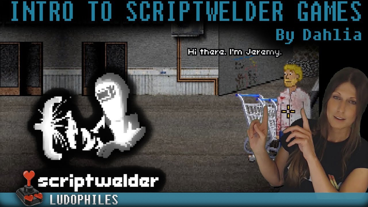 Dahlia's Introduction To Scriptwelder Games