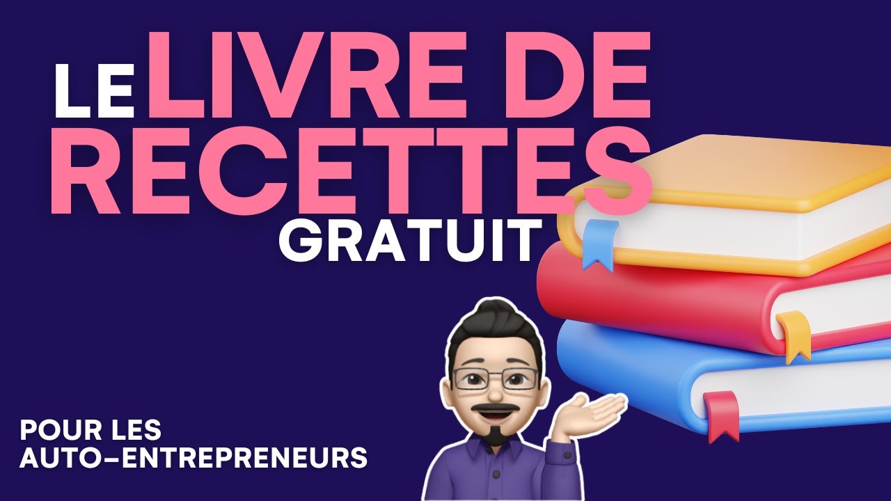 Comment tenir un livre de recettes autoentrepreneur gratuit ?