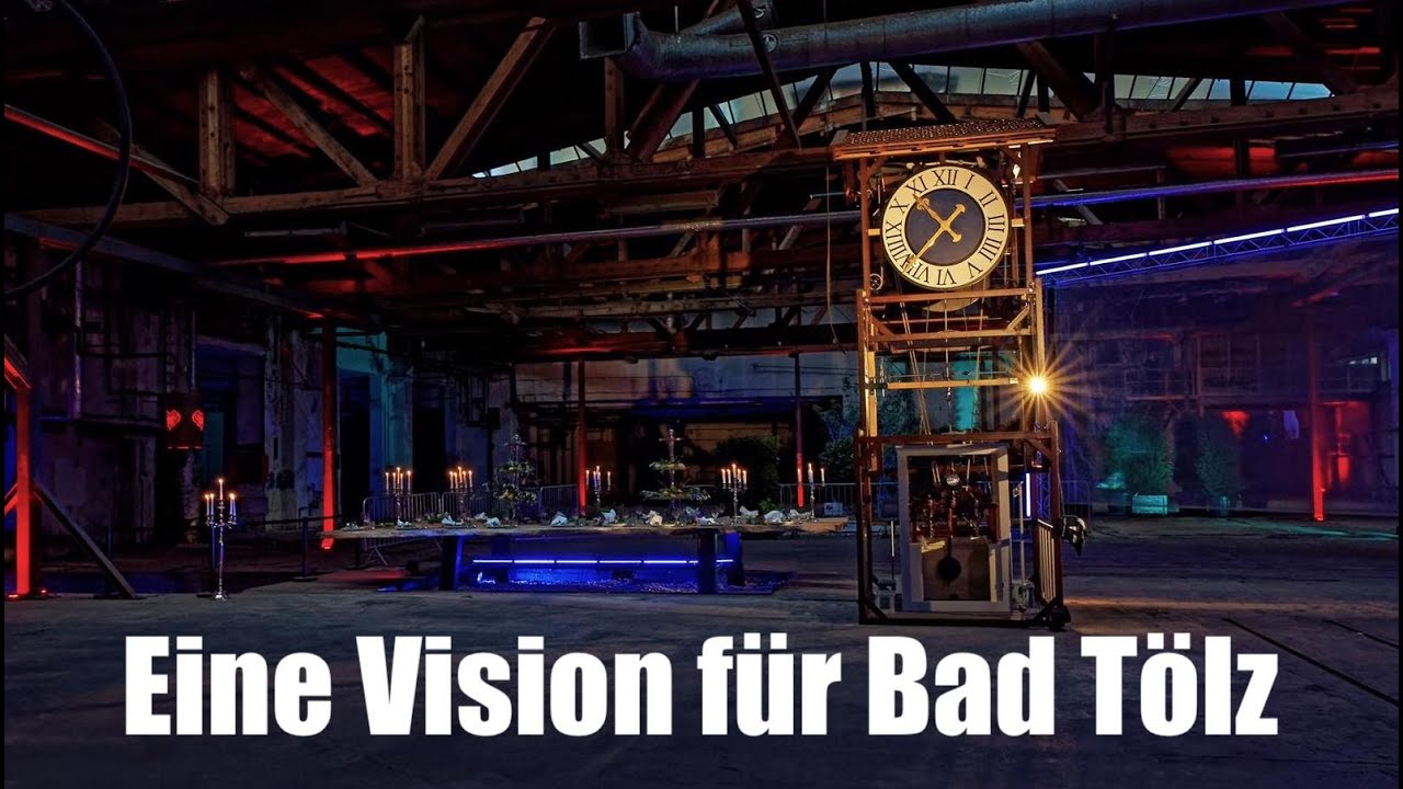 Eine Vision für Bad Tölz