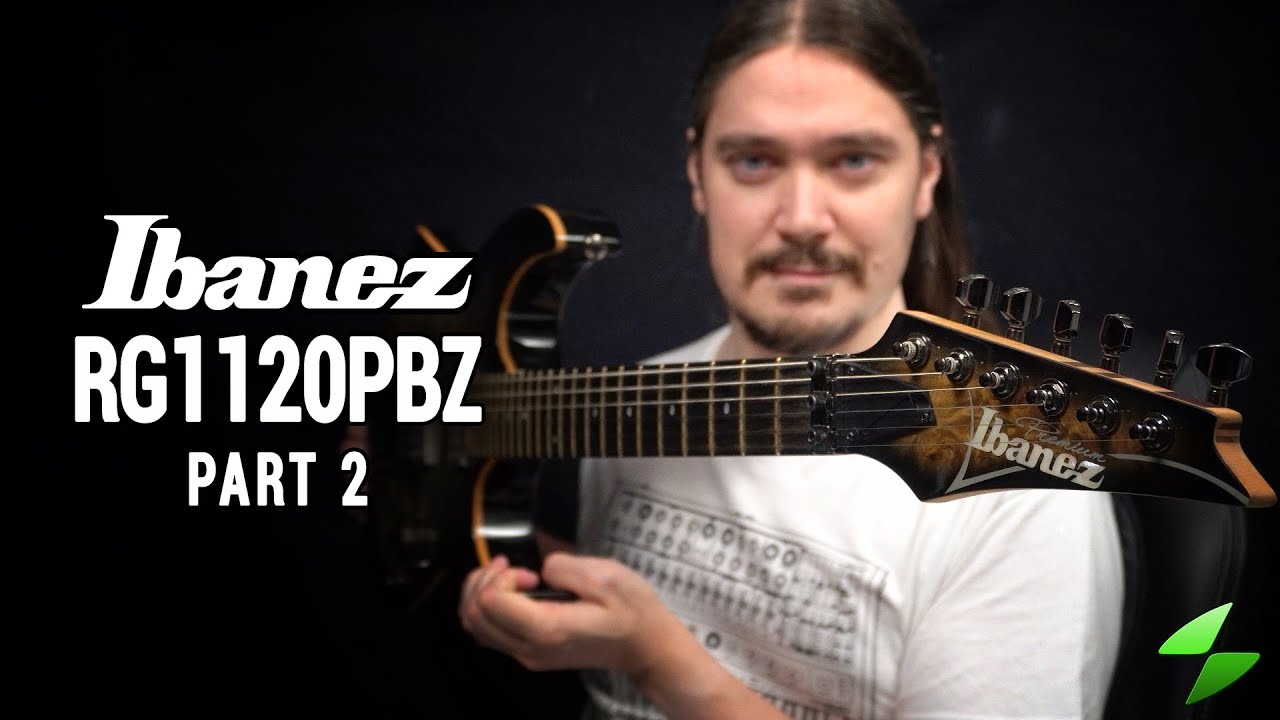 Ibanez RG1120PBZ - Detailed Review Part 2