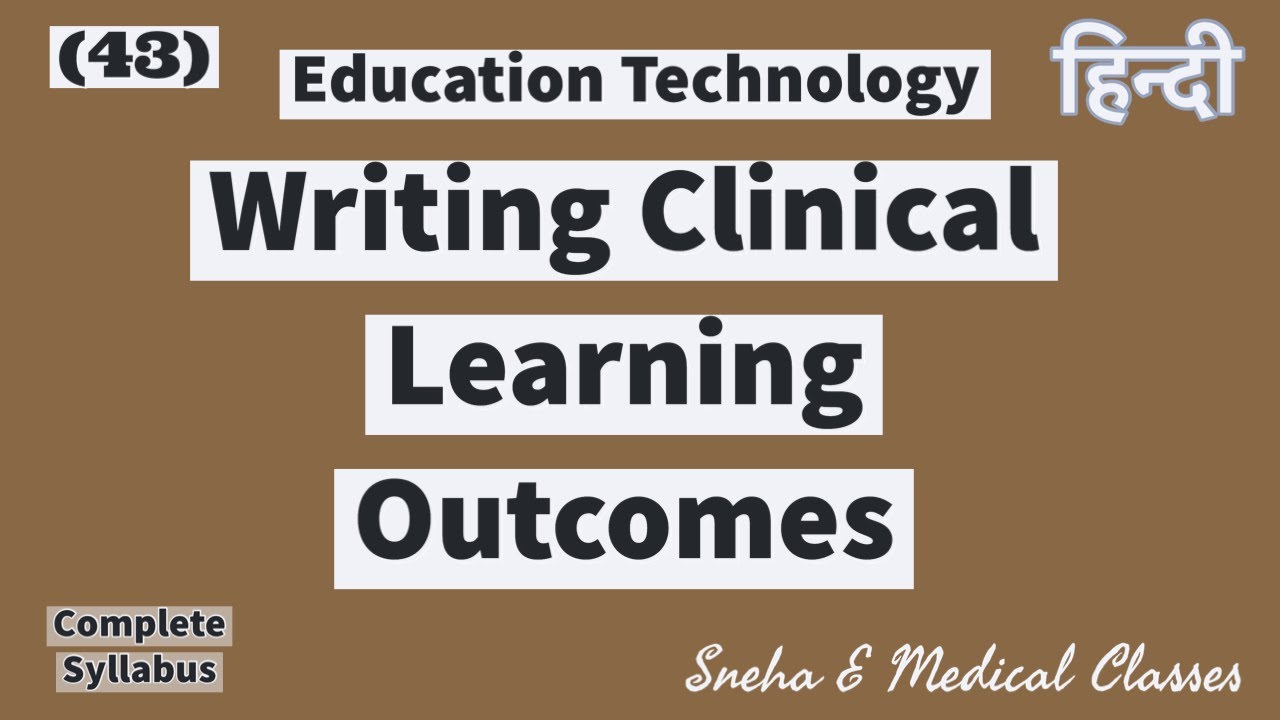 Writing Clinical Learning Outcome !! Educational Technology !! Hindi !!