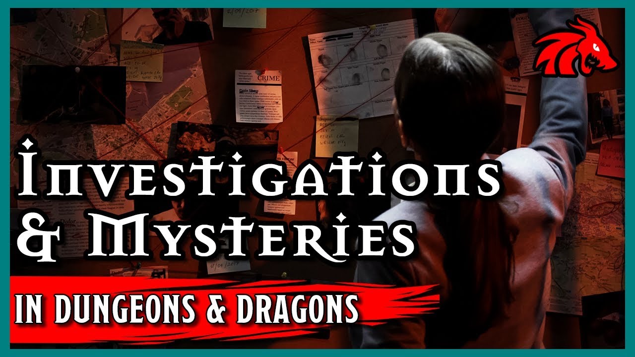 Running Investigations & Mysteries in D&D