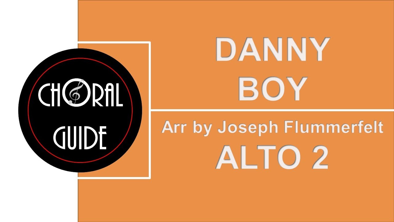 Danny Boy - ALTO 2 | Arr J Flummerfelt