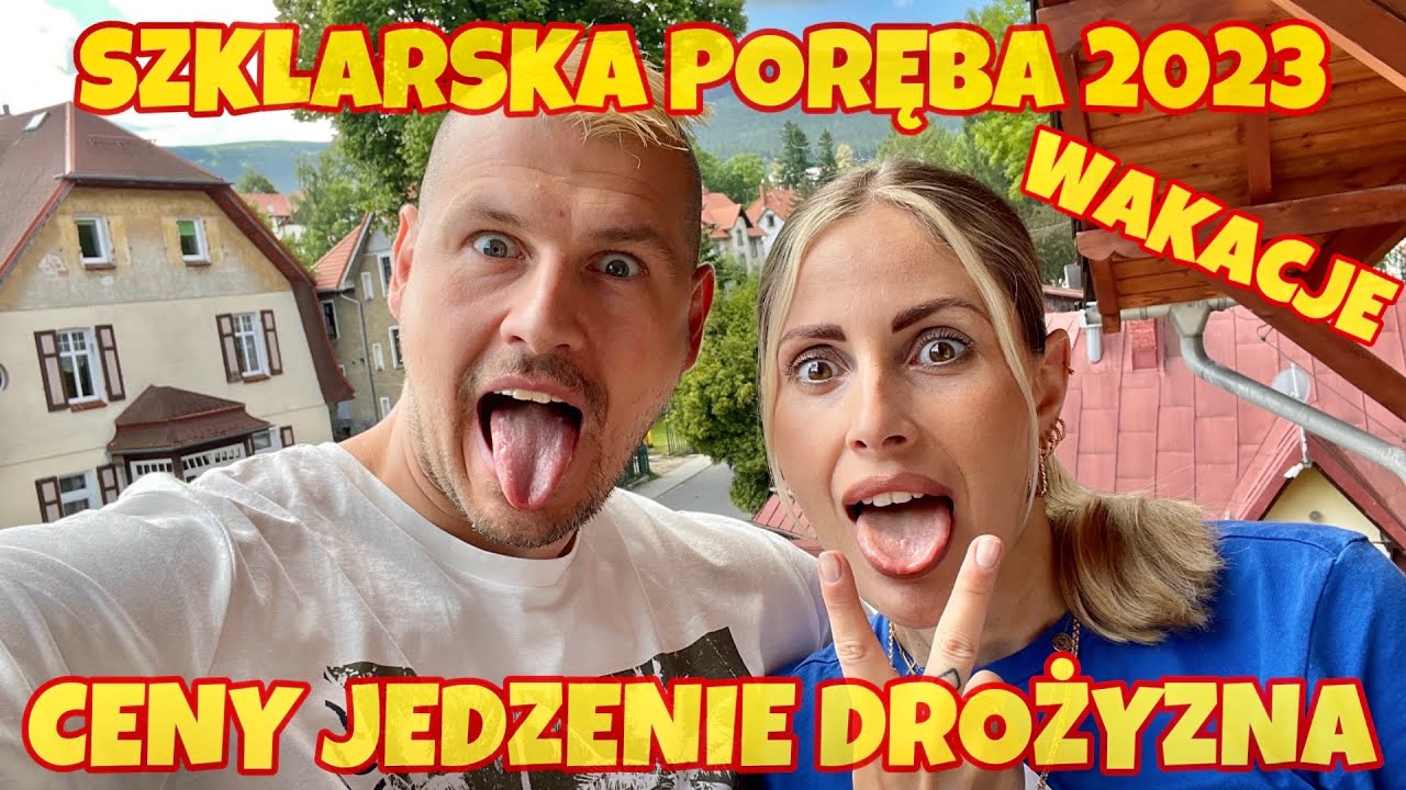SZKLARSKA PORĘBA 2023 - WAKACJE : CENY, JEDZENIE, DROŻYZNA