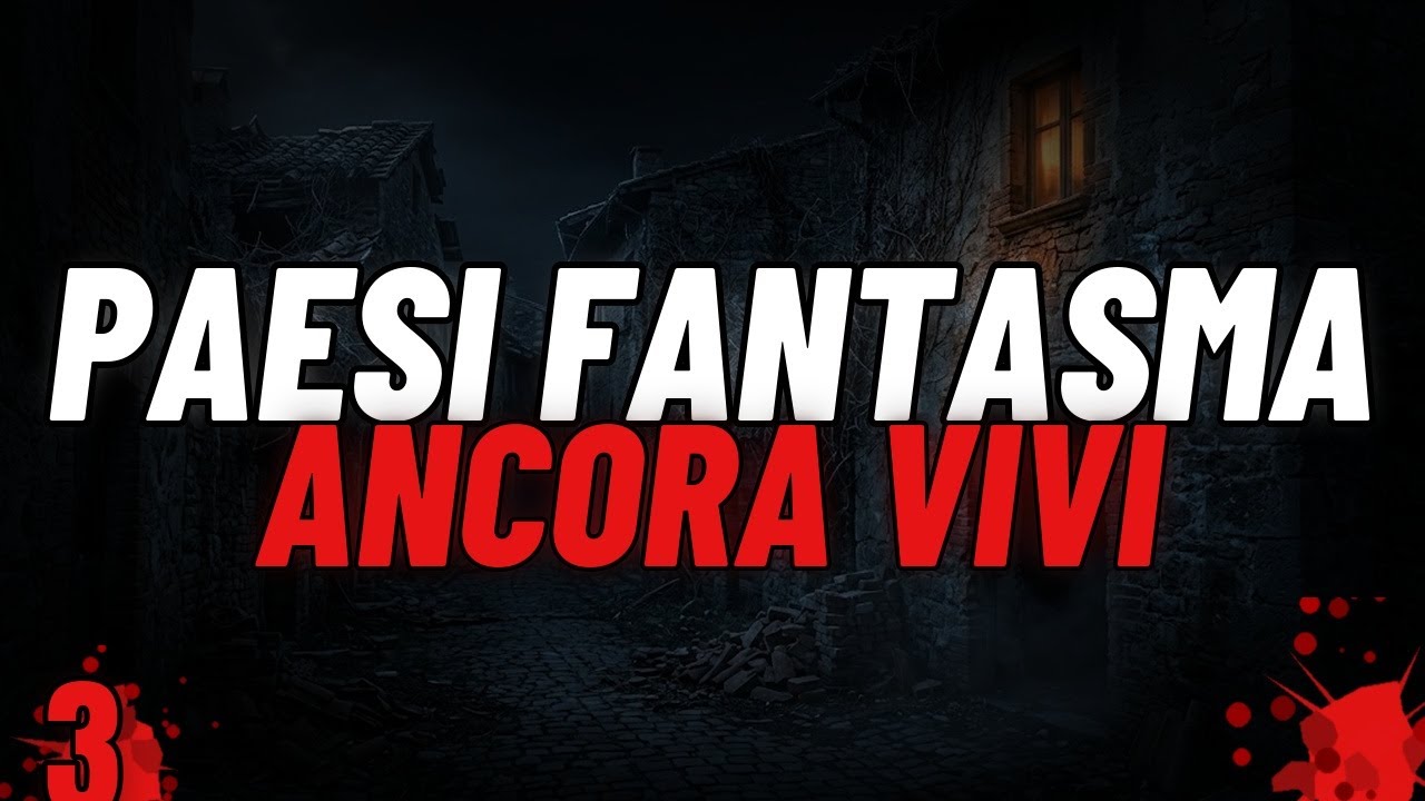 3 Paesi Fantasma Italiani dove Accadono Ancora Cose Inspiegabili