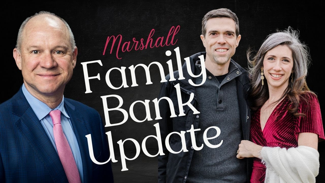 Marshall Family Banking System Pt. 4 Dec 2023 Capitalization Phase