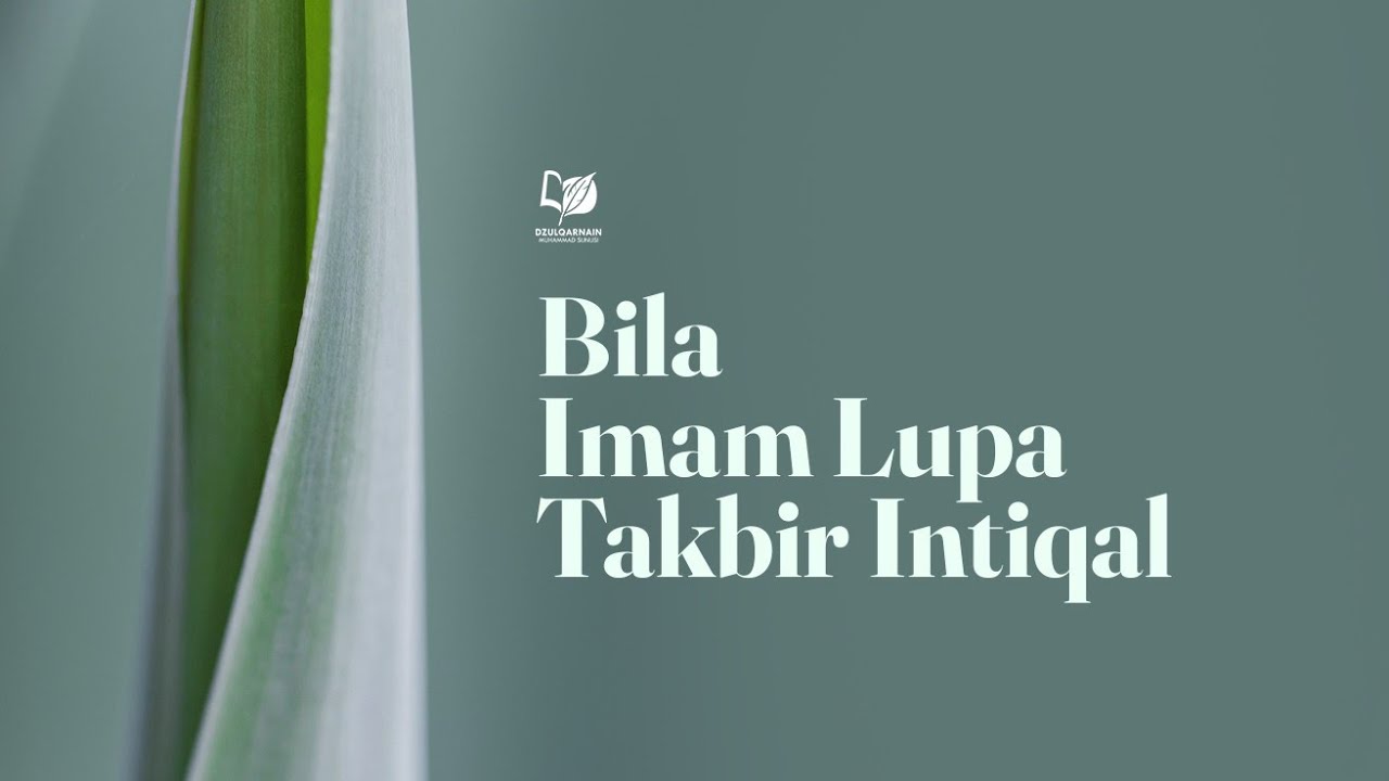 Bila Imam Lupa Takbir Intiqal