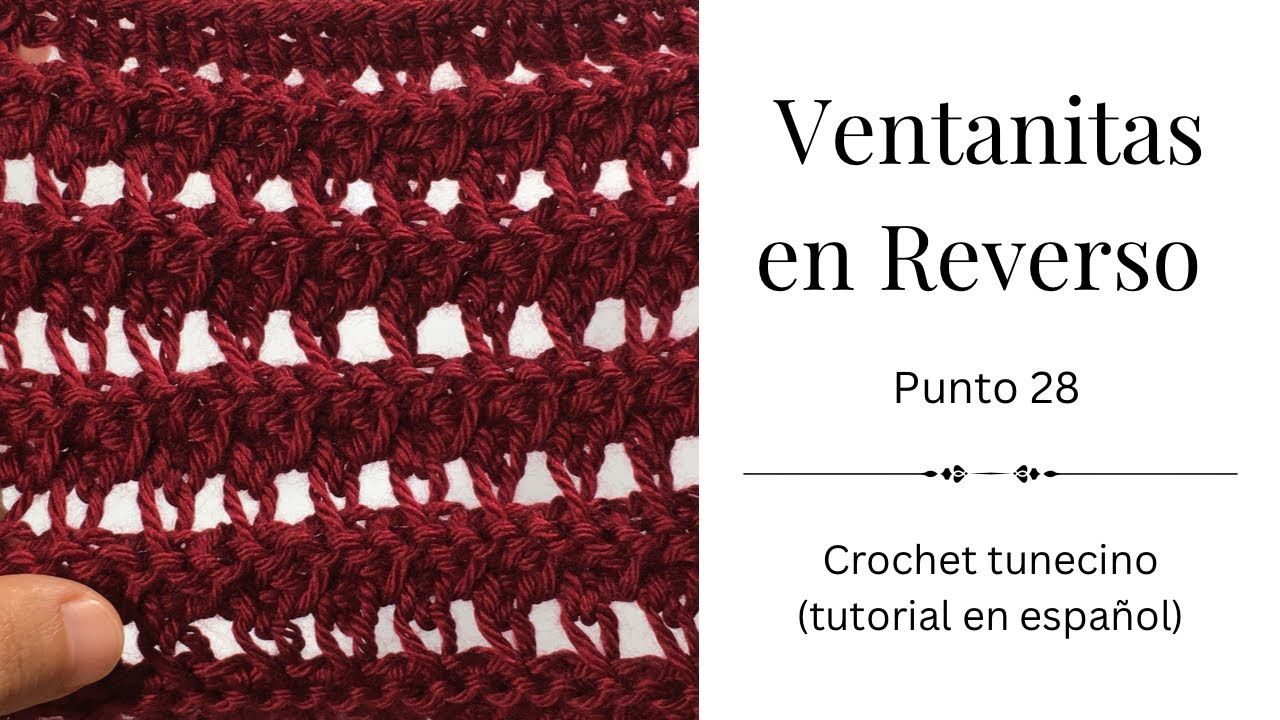 Punto Ventanitas en Reverso (Punto 28) crochet Tunecino