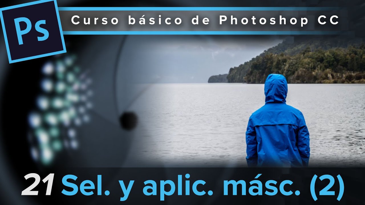 21. Seleccionar y aplicar máscara (2) (Curso básico de Photoshop CC)