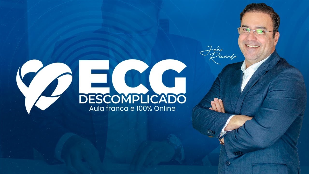 ECG Descomplicado | Dr.João Ricardo