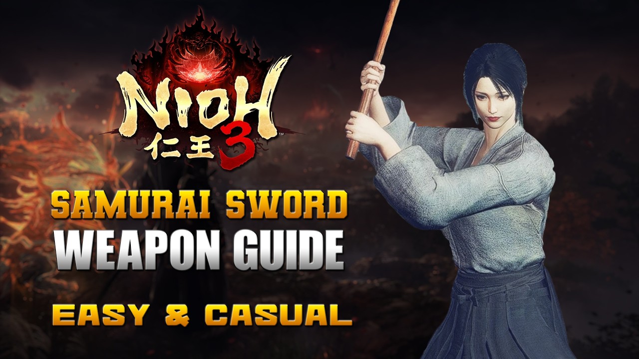 Nioh 3 | Samurai Sword Guide for Casual Players