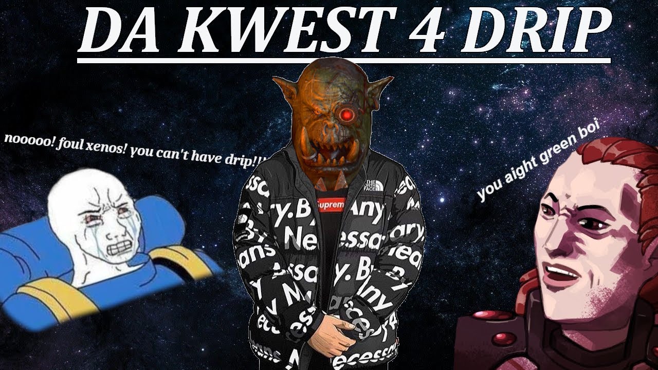 DA ORKS GOT DRIP | a Warhammer 40k story