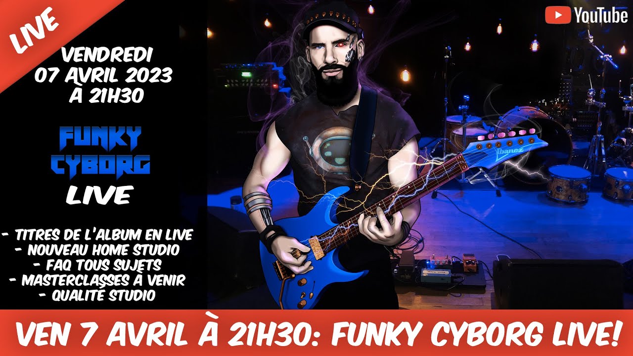FUNKY CYBORG LIVE #,1  vendredi 7 avril 2023 à 21h30!