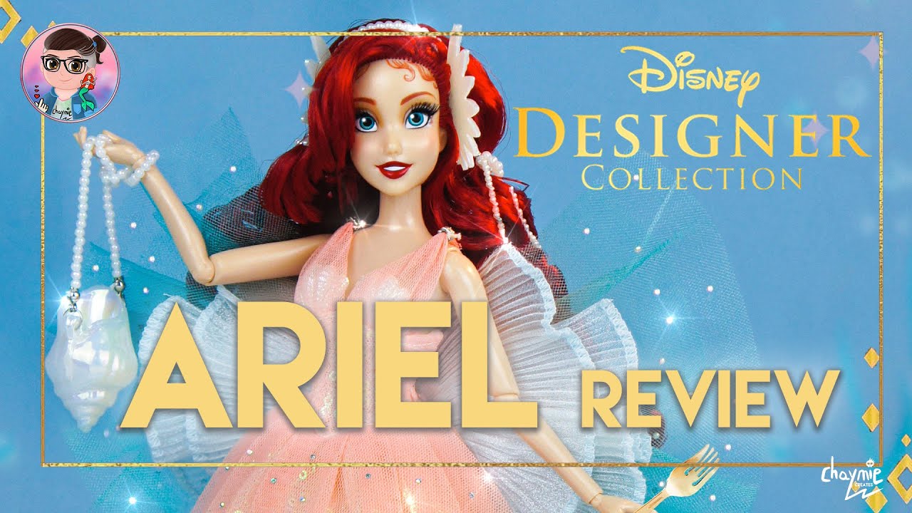 Ariel Limited Edition Doll Out of Box Review - Disney Designer Collection | The Little Mermaid