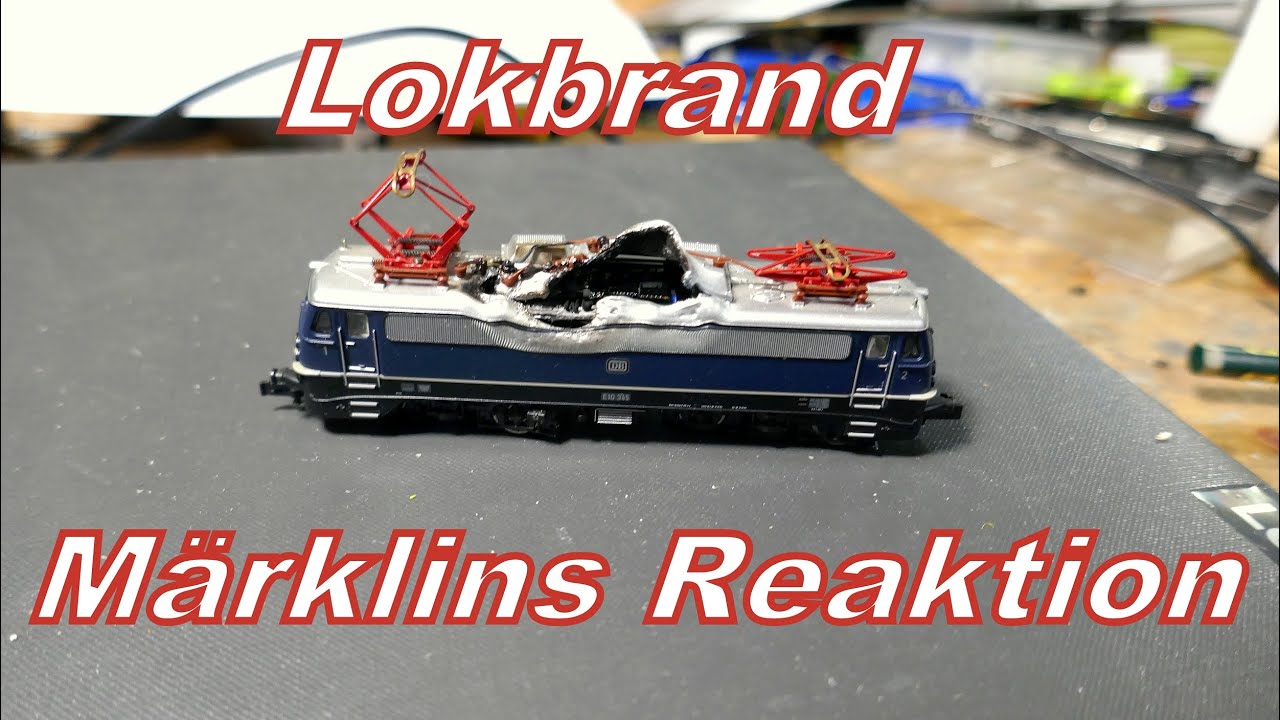 Lokbrand: Märklin/ Minitrix hat reagiert, Brandursache, Modellbahn, Spur N, Ende gut, alles gut