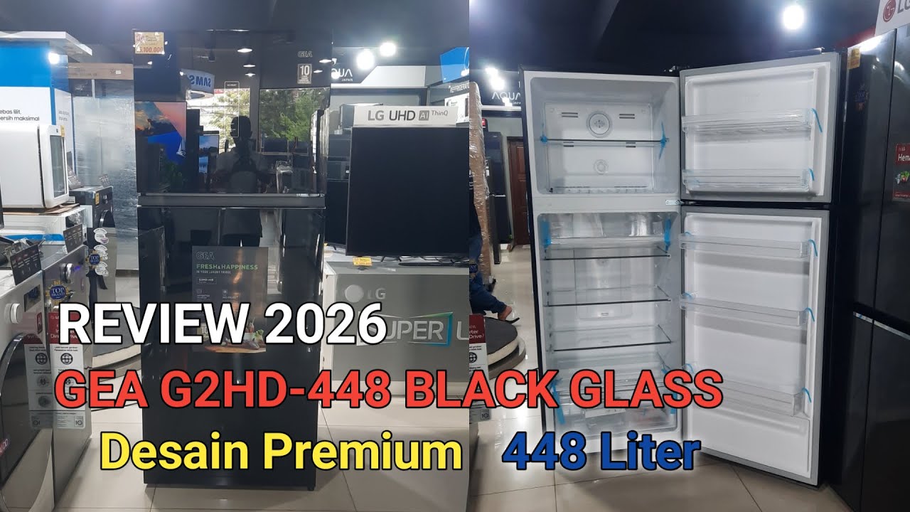 Review Kulkas GEA G2HD-448 BLACK GLASS - Desain Premium, No Frost Inverter