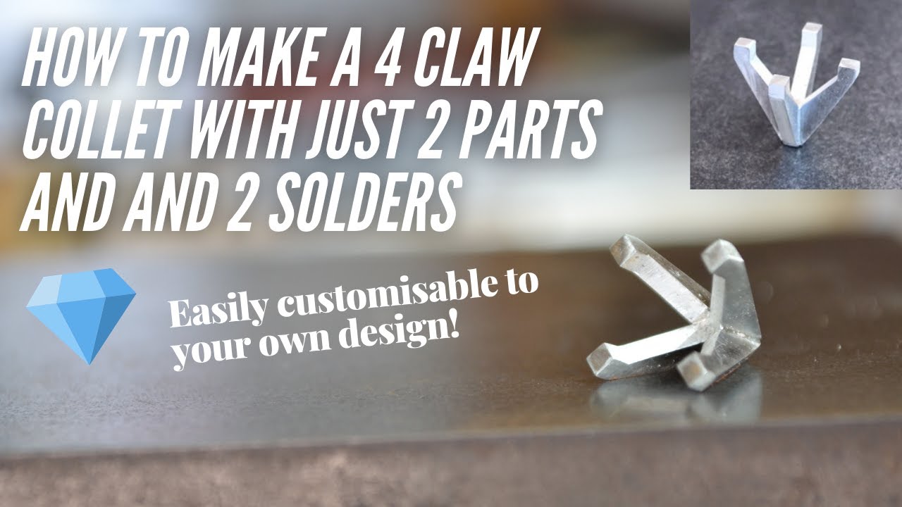 Make a 4 claw collet with just 2 parts and 2 solders!