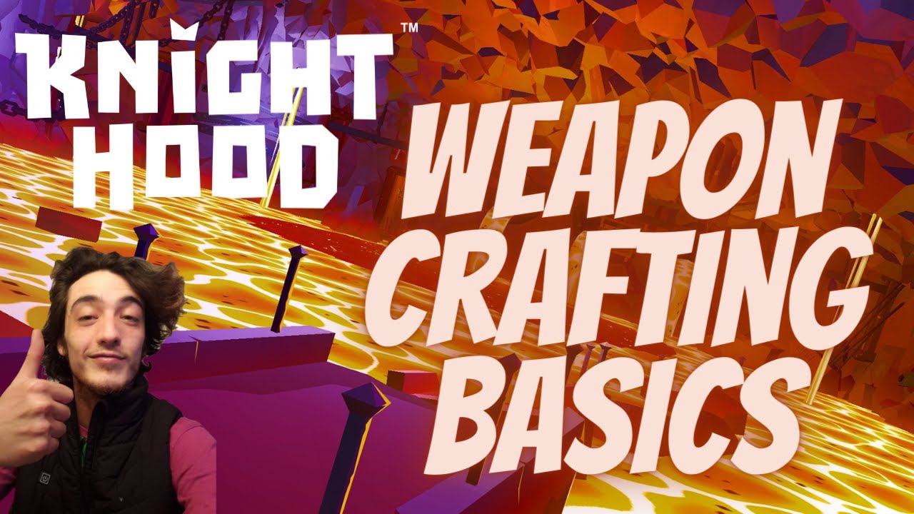 Knighthood- Weapon Crafting Basics
