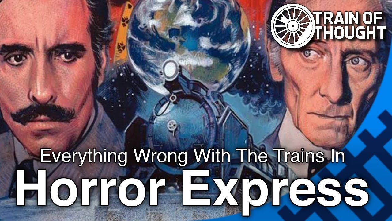 Everything Wrong with the Trains in Horror Express