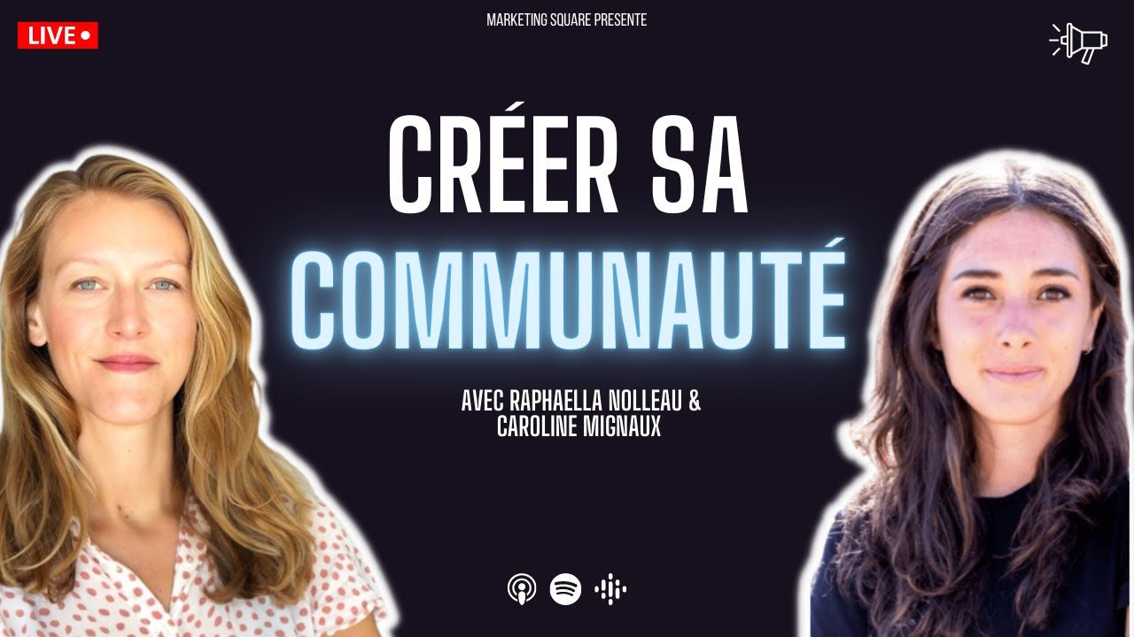 Créer sa communauté (en partant de Zéro !) - Le RDV du Co-Marketing