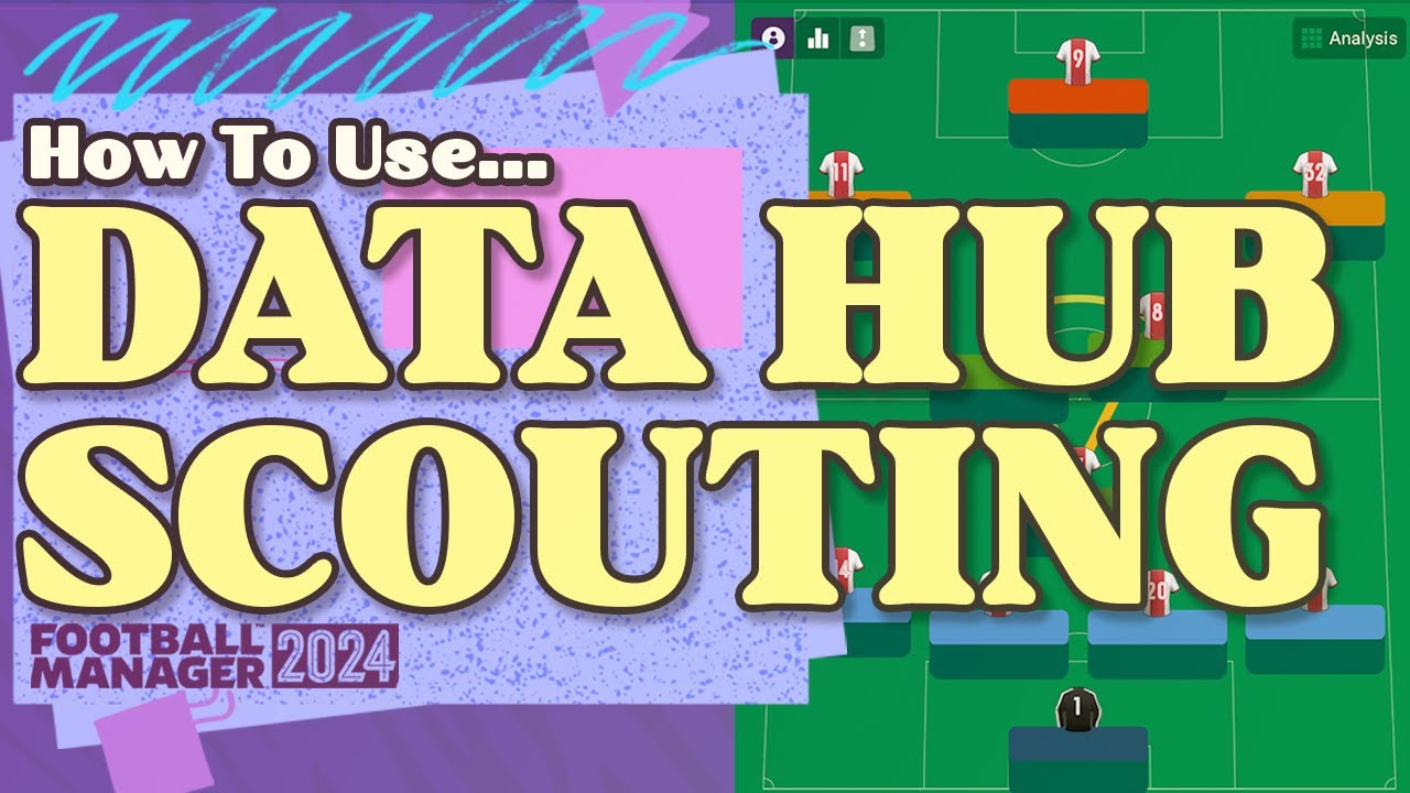 Data Hub и расширенный скаутинг для предстоящего матча (Руководство FM24)