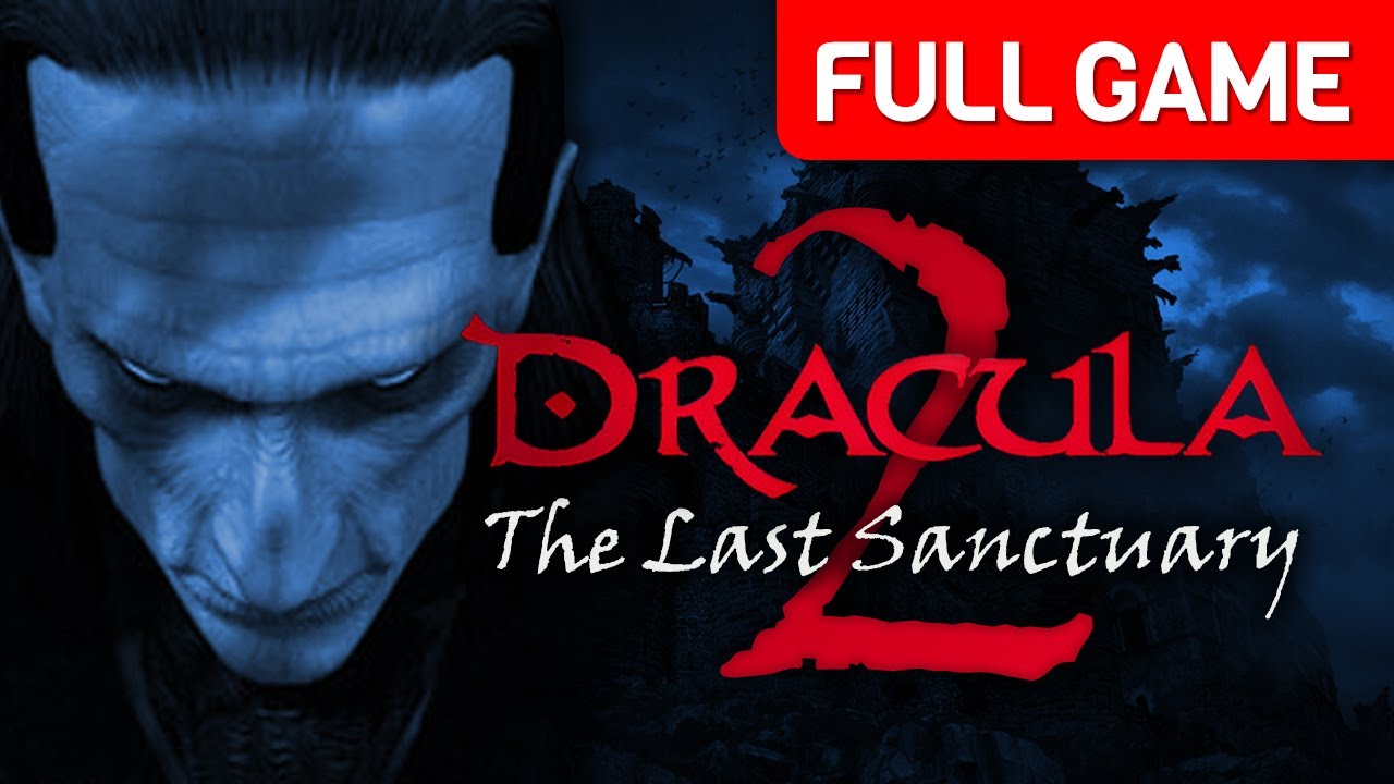 Dracula 2: The Last Sanctuary | Full Game Walkthrough | No Commentary
