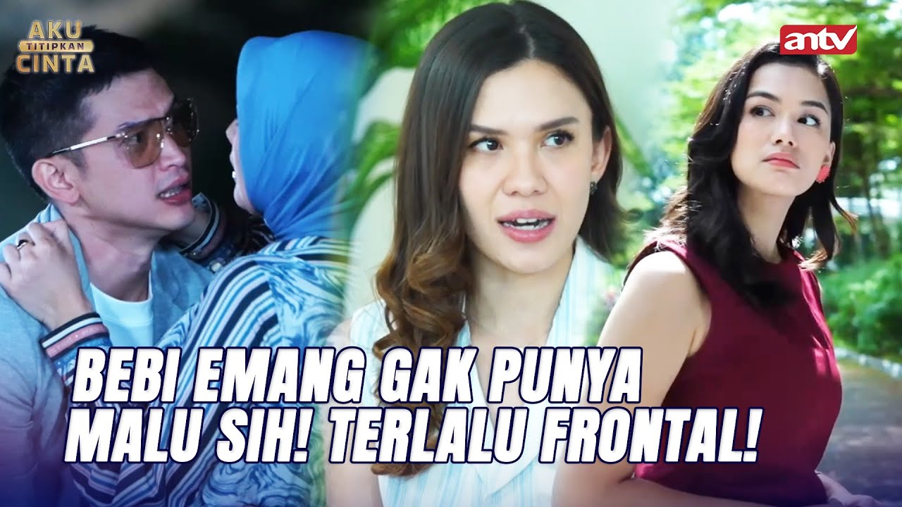 Rachel kesemsem, Khanza Juga Ter-Zaki Zaki eh Salman yang Halu | Aku Titipkan Cinta ANTV Eps 11 FULL