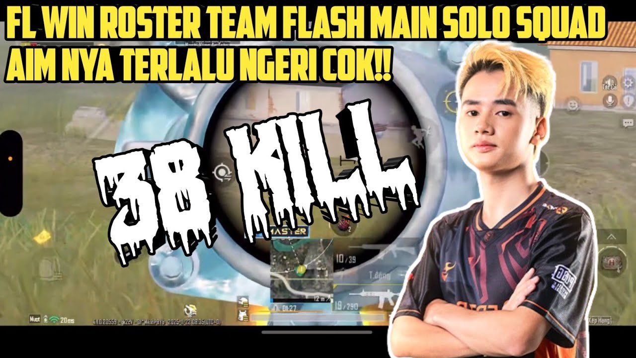 NGERI AIM NYA COK‼️ FL WIN ROSTER TEAM FLASH MAIN SOLO SQUAD CHICKEN 38 KILL  - PUBG MOBILE