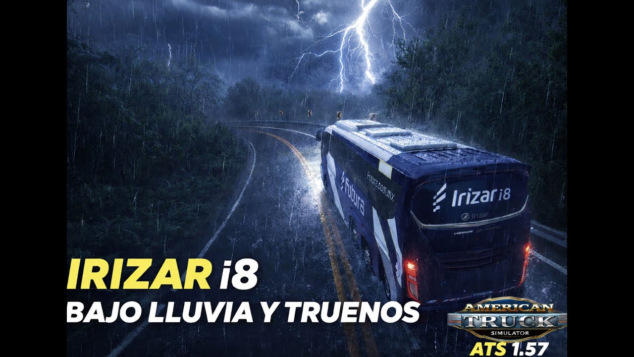 IRIZAR i8 DESAFIANDO LA TORMENTA 🌧️⚡ | ATS 1.57
