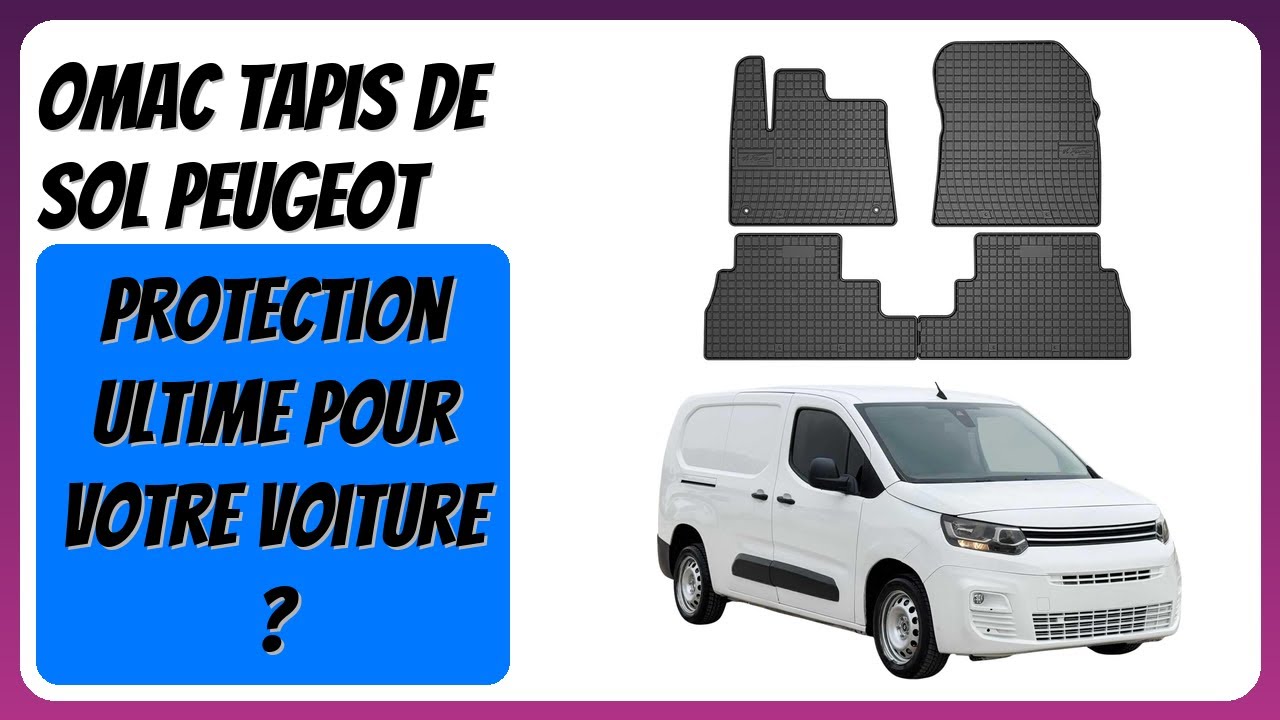 AVIS (2026) : OMAC Tapis de Sol Peugeot Partner 4Pcs. DÉTAILS